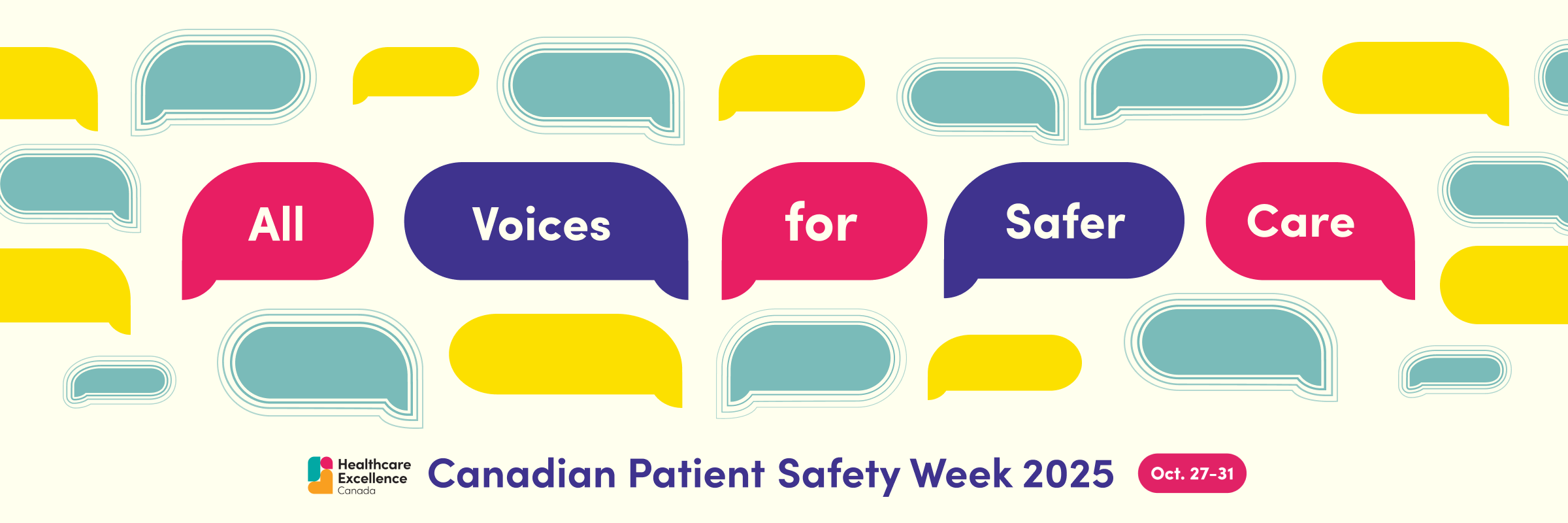 Illustrated speech bubbles in various colours. Text says: "All Voices for Safer Care. Canadian Patient Safety Week 2025. Oct 27-31."