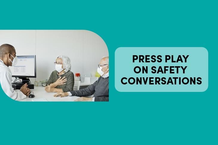 Now’s the time to “press play on safety conversations”