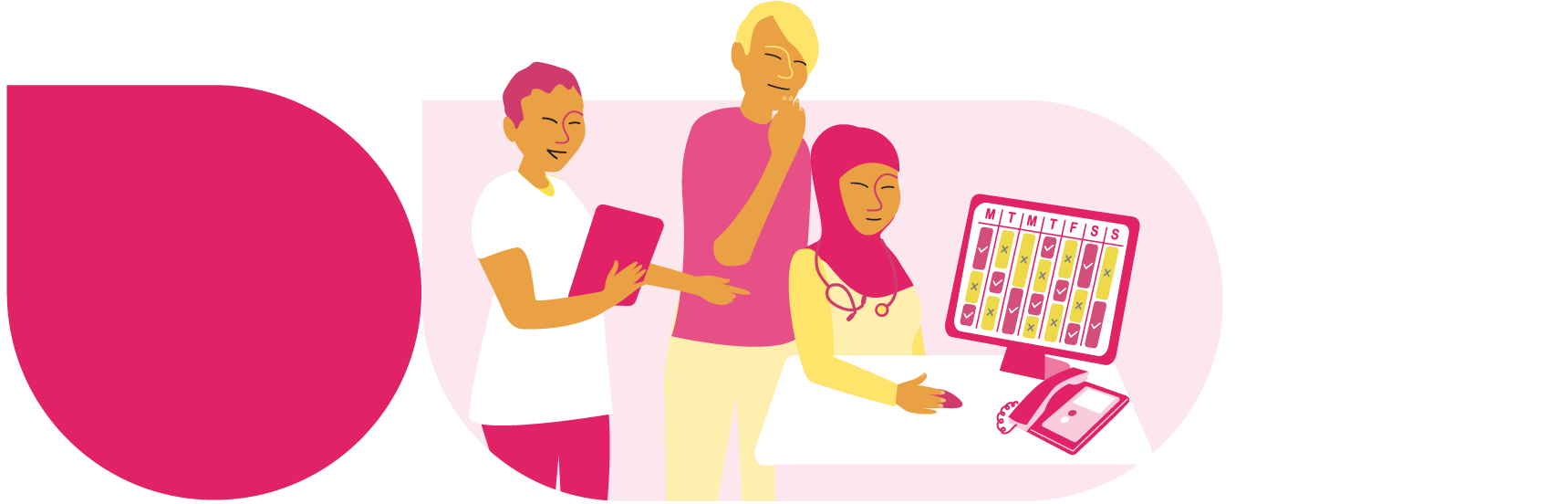 Illustration représentant trois personnes. La première est debout; elle tient une tablette dans une main et pointe le doigt vers un calendrier sur un écran d’ordinateur. La seconde est debout et regarde le calendrier sur l’écran d’ordinateur. La troisième porte un stéthoscope autour du cou; elle est assise devant l’ordinateur et tient une souris d’ordinateur dans la main.