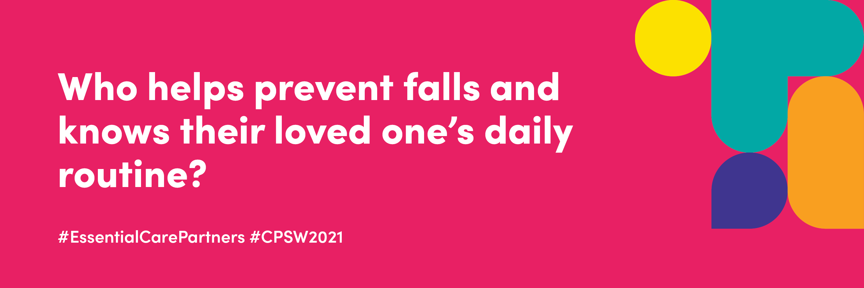 Who helps prevent falls and knows their loved one's daily routine?