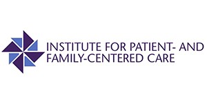 Institute for Patient- and Family-Centered Care