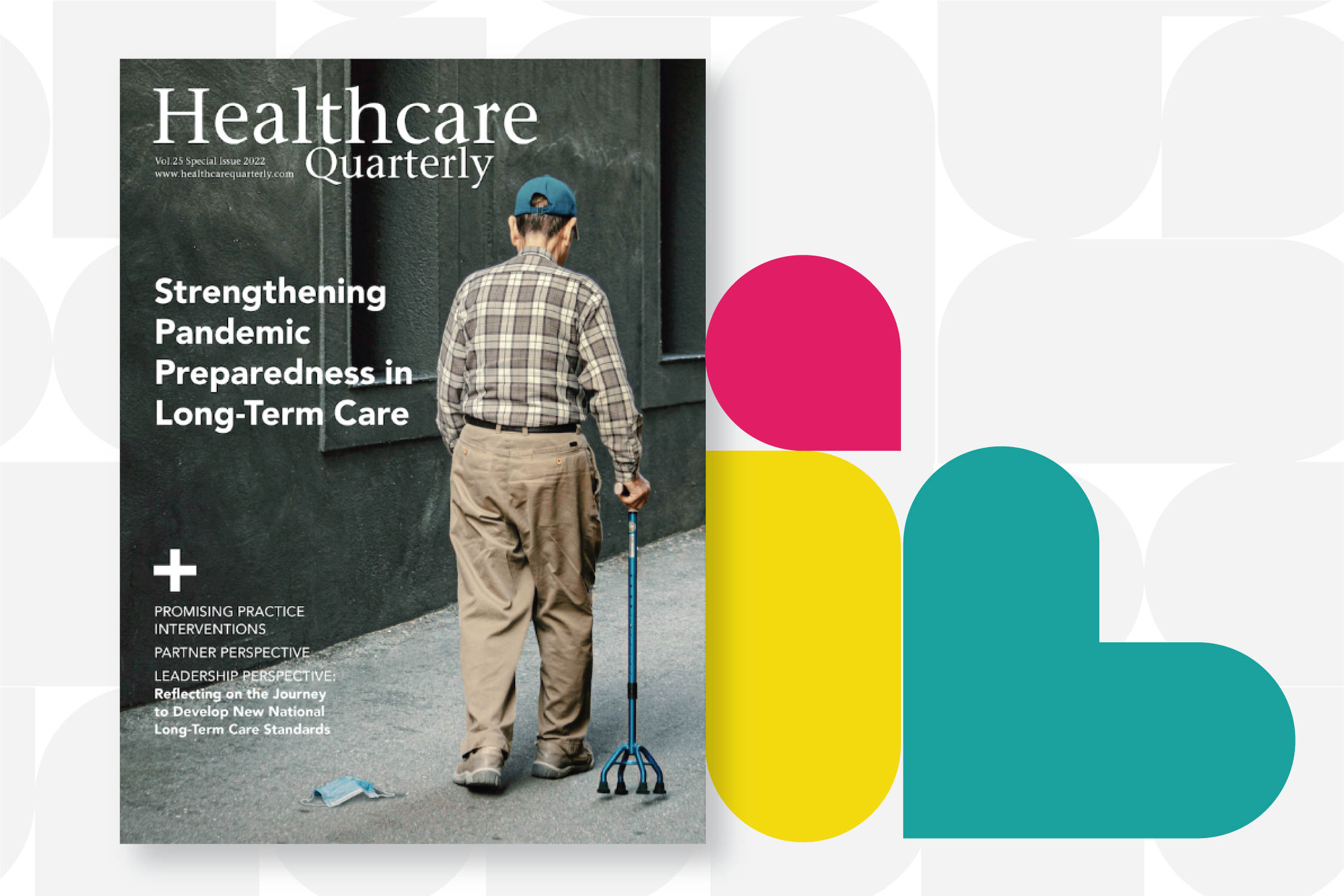 Numéro spécial de Healthcare Quarterly : Renforcer la préparation des établissements de soins de longue durée à la pandémie